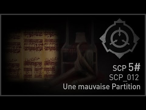 SCP 5# | SCP-012 - Une mauvaise Partition [FR]