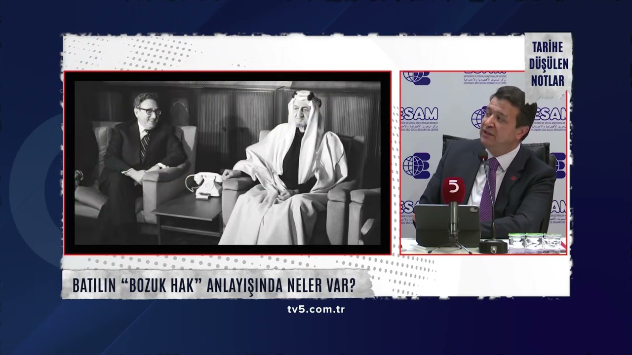 013 - Tarihe Düşülen Notlar  |  Batılın bozuk hak anlayışında neler var?