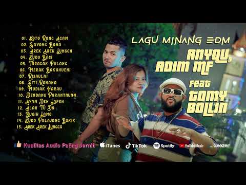 Album Top Track Lagu Minang eDm Adim MF Anyqu Tomy Bollin - Koto Rang Agam