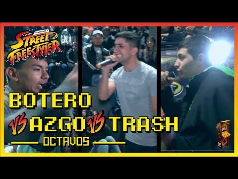 BOTERO VS AZGO VS TRASH || Octavos || Street freestyler || Fight 3 || Temporada 1