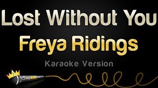 Freya Ridings - Lost Without You (Karaoke Version)