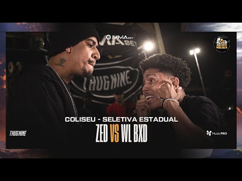 (O PRIMEIRO NO ESTADUAL 🔥) WL BXD X ZED - GRANDE FINAL - BATALHA DO COLISEU - SELETIVA ESTADUAL