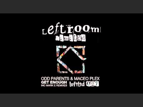 Odd Parents & Maceo Plex - Get Enough