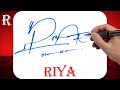 Riya Name Signature Style | R Signature Style | Signature Style of My Name Riya