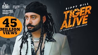 Tiger Alive  ( Full HD)  Sippy Gill  Western Pendu