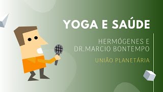 YOGA E SAÚDE | PROFESSOR HERMÓGENES