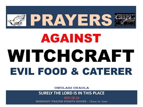 Prayers Against Witchcraft Evil Food and Caterer