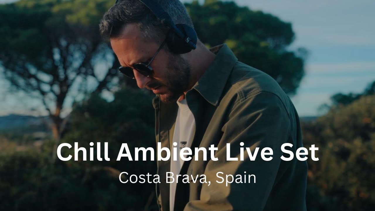 Chill Ambient Music live set @ Costa Brava, Spain (Pioneer DDJ FLX4)