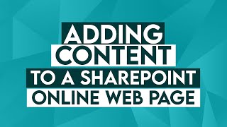 Adding Content to a Microsoft SharePoint Online Web Page - Office 365