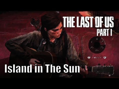 Ellie Plays "Island In The Sun" intro - Weezer *Easy* - The Last of Us™ Part II