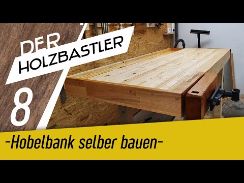 Die Hobelbank #8 - Vorbereitung für die Banklade und weiter gehts mit den Bankzangen