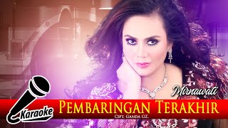 Download lagu Mirnawati - Pembaringan Terakhir ( Karaoke Version ) mp3 Download lagu Mirnawati - Pembaringan Terakhir ( Karaoke Version ) mp3