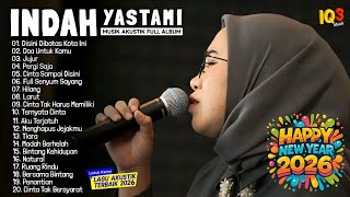 Download lagu INDAH YASTAMI FULL ALBUM II Disini Dibatas Kota Ini II COVER AKUSTIK TERBARU 2026 mp3