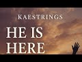 Ga shi nan (Here He is)– Kaestrings (Lyrics Video)