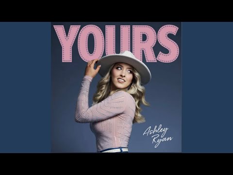 Yours - Ashley Ryan