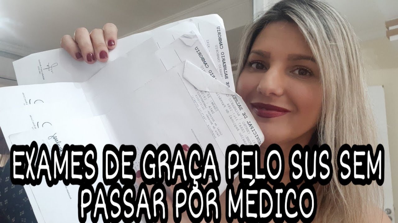 COMO FAZER EXAMES DE GRAÇA PELO SUS SEM PASSAR POR MÉDICO! FIZ NO DIA SEGUINTE!