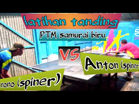 🏓partai adu gengsi Nono (spiner)vs Anton(spiner)PTM samurai biru#pingpongmania #bantusubsribe