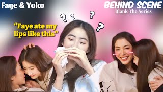 Download lagu YOKO admitted that FAYE is her first kiss | Blank The Series BEHIND SCENE mp3