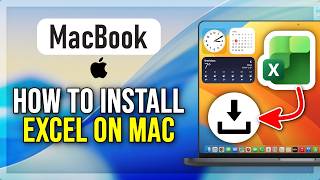 How to Download and Install Microsoft Excel on a Mac (Step‑by‑Step Guide) 2026
