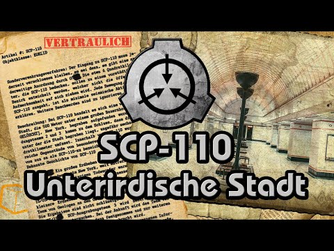 SCP-110: [Unterirdische Stadt] (German/Deutsch)