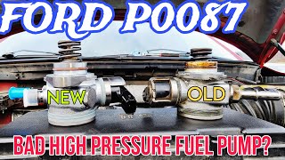 Diagnosing a bad High Pressure Fuel Pump on a Ford 3.5l Ecoboost P0087