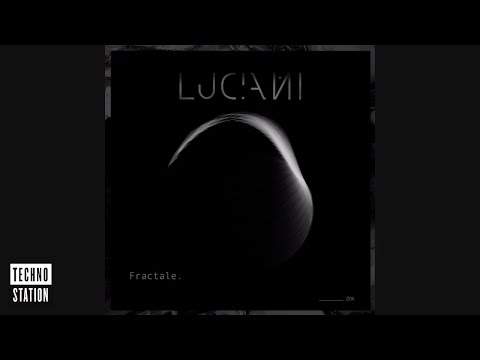 Luciani - Fractale | Techno Station