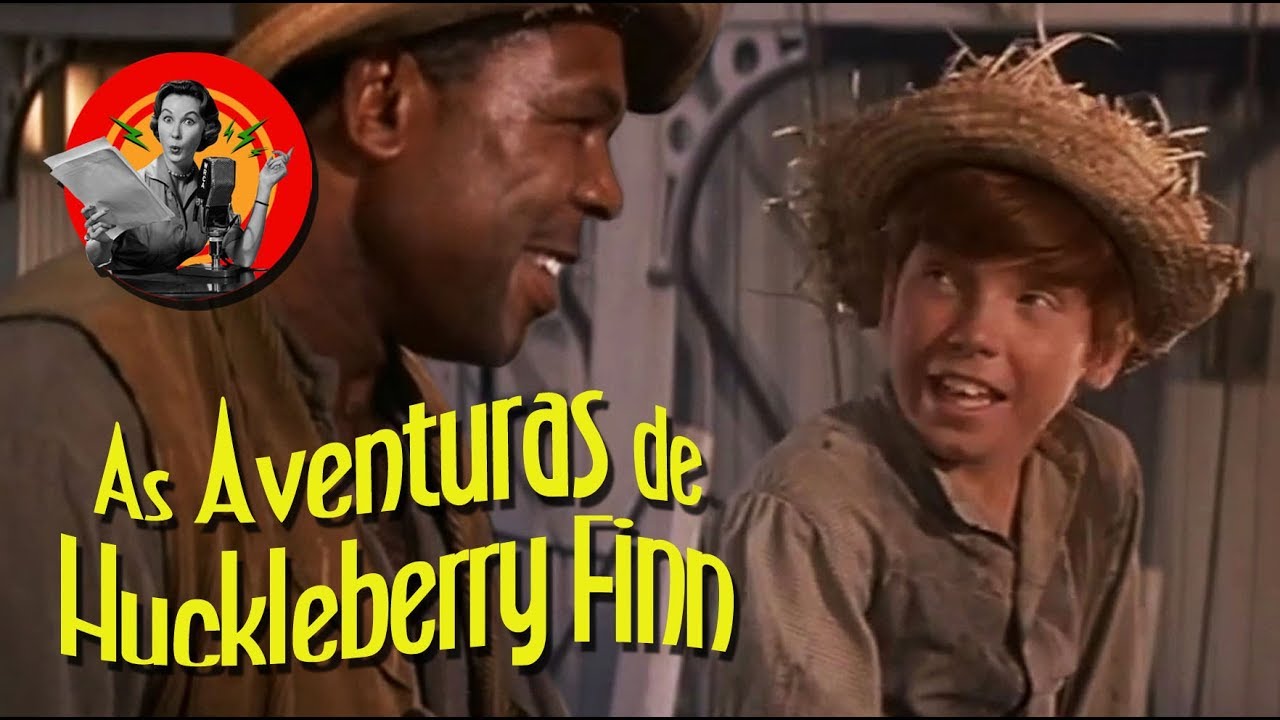 Trailer oficial de As Aventuras de Huckleberry Finn