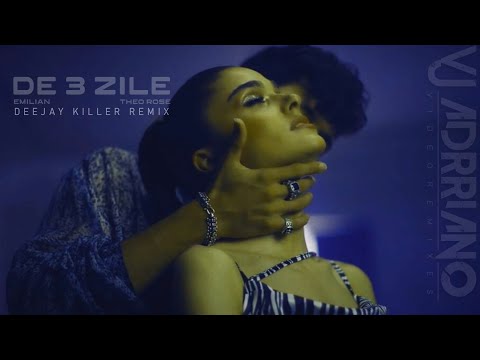Emilian X Theo Rose-De 3 zile nu am somn(Deejay Killer Remix) VJ Adrriano Video ReEdit