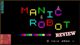 Manic Robot : Homebrew from 2024 - on the ZX Spectrum 48K !! with Commentary