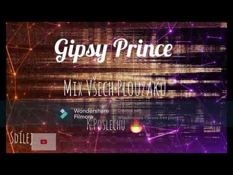 GIPSY PRINCE - MIX VŠECH PLOUŽAKU 2019 2020 2021 ♥♥♥