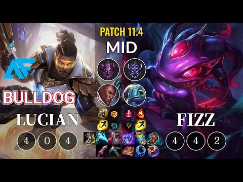 AF.A BuLLDoG Lucian vs Fizz Mid - KR Patch 11.4