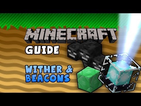 William Strife - The Minecraft Guide - 15 - Wither & Beacons