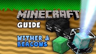 The Minecraft Guide - 15 - Wither & Beacons