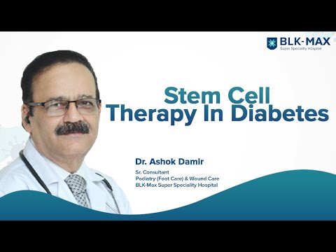 Stem Cell Therapy in Diabetes | Dr. Ashok Damir | BLK-Max Hospital