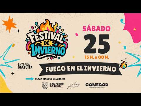🔥 FESTIVAL DE INVIERNO | SÁBADO 25 DE JULIO | SAN PEDRO DE JUJUY 🔥