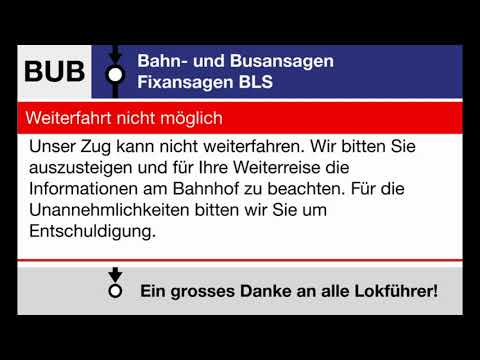 BLS Fixansage » Weiterfahrt nicht möglich (D, F, E) | SLBahnen