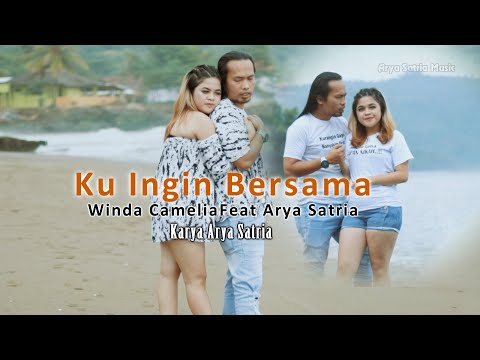 Arya Satria Feat. Winda Camelia - Ku Ingin Bersama