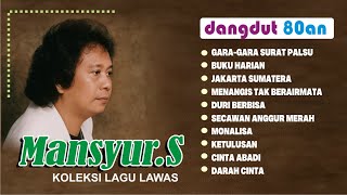 Download lagu Album kenangan Mansyur S. II Dendang dangdut lama terbaik teman santai mp3