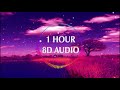 (1 HOUR) Marshmello ft Khalid - Silence (8D Audio) 🎧