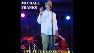 Long Slow Distance - Michael Franks - Live at Canyon Club 2012