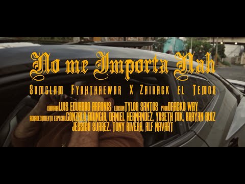 No Me Importa Nah - Sumglam Fyahthaewar Ft. Zaiback El Temor ( Videoclip oficial)