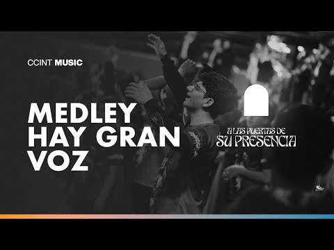 Hay Gran Voz Medley - Ccint Music