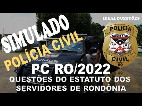 SIMULADO PC RO/2022 POLÍCIA CIVIL DE RONDÔNIA - QUESTÕES DO ESTATUTO DOS SERVIDORES DE RONDÔNIA