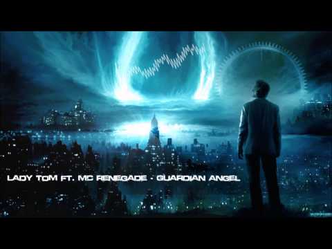 Lady Tom ft. MC Renegade - Guardian Angel [HQ Original]