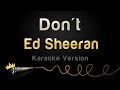 Ed Sheeran - Don't (Karaoke Version) 