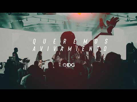 IDG WORSHIP - Queremos avivamiento