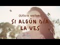 Sergio Vargas - Si Algún Día La Ves (Con Letra)