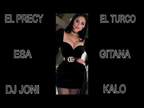 EL PRECY X EL TURCO ESA GITANA REGGAETON FLAMENCO DJ JONI KALO