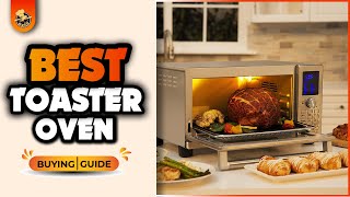 Top 5 Best Countertop Convection Toaster Oven