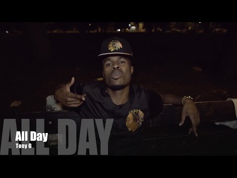 Tony G - All Day (Music Video)